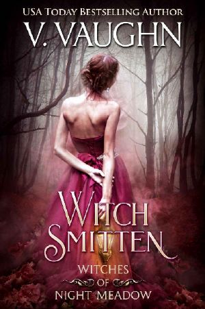 [Witches of Night Meadow 03] • Witch Smitten (Witches of Night Meadow Book 3)
